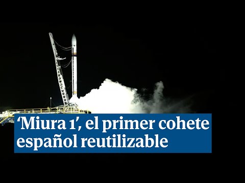 El cohete Miura 1, un histórico vuelo de 306 segundos que abre a España las puertas del espacio
