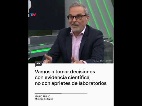Mario Russo, Ministro de Salud: Vamos a tomar decisiones con evidencia científica, no con aprietes