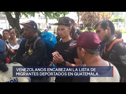 Venezolanos lideran la lista de migrantes deportados en Guatemala