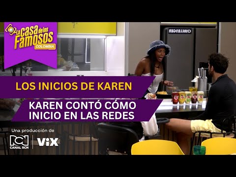 Karen reveló cómo fue su salto a la fama | La casa de los famosos Colombia