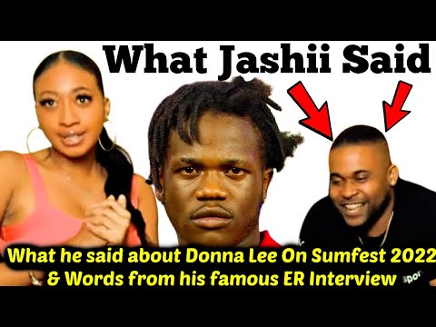 What Jashii Said at Sumfest about Donna Lee + Listen this voice note