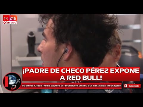 Padre de Checo Pérez expone el favoritismo de Red Bull hacia Max Verstappen previo al GP de Miami