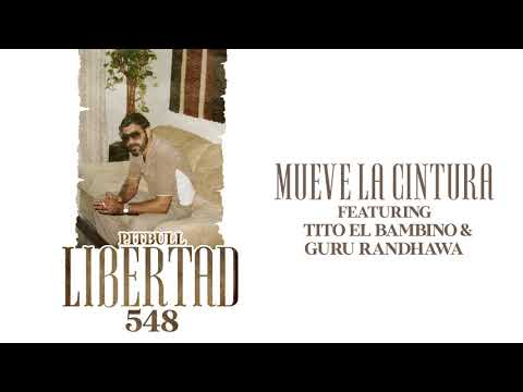 Pitbull ft. Tito El Bambino & Guru Randhawa - Mueve La Cintura (Audio Oficial)