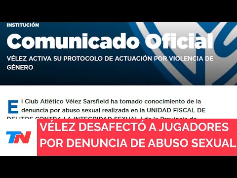 Comunicado oficial: Vélez separó del plantel a los cuatro jugadores denunciados por abuso sexual
