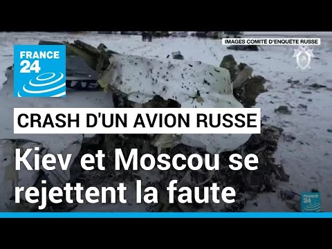 Crash d'un avion militaire russe : Kiev et Moscou se rejettent la faute • FRANCE 24