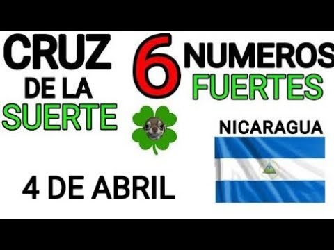 Cruz de la suerte y numeros ganadores para hoy 4 de Abril para Nicaragua