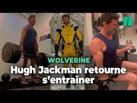 Hugh Jackman s'entraîne dur pour redevenir Wolverine dans Deadpool 3