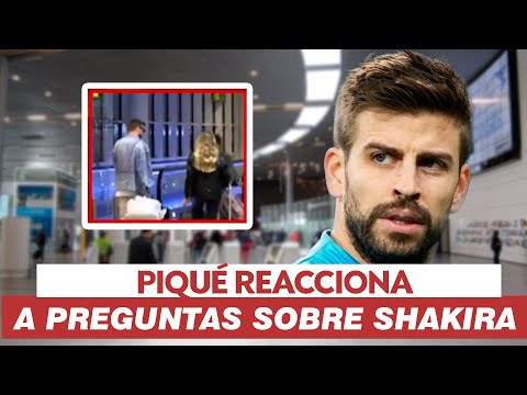 Piqué reacciona a preguntas sobre Shakira mientras está en aeropuerto con Clara Chía