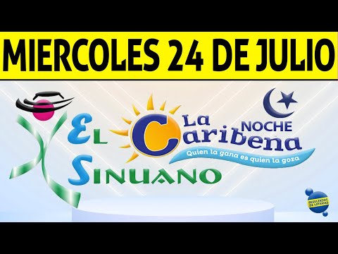 Resultados CARIBEÑA y SINUANO NOCHE del Miércoles 24 de Julio de 2024  CHANCE