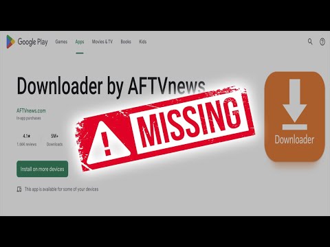 Downloader App Missing from Google Play Store 😡