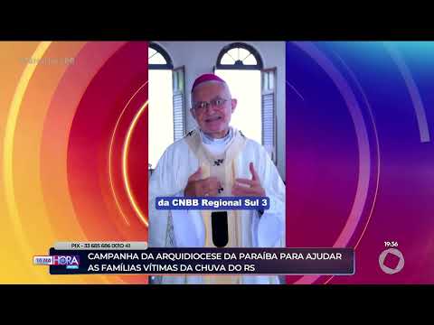 Campanha da Arquidiocese da Paraíba para ajudar as famílias vítimas da chuva no RS - Tá na Hora