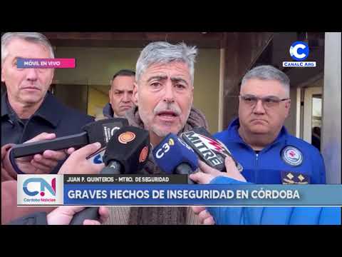 Graves hechos de inseguridad en Córdoba
