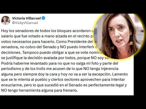 El descargo de Victoria Villarruel sobre el polémico aumento que se auto otorgaron los senadores