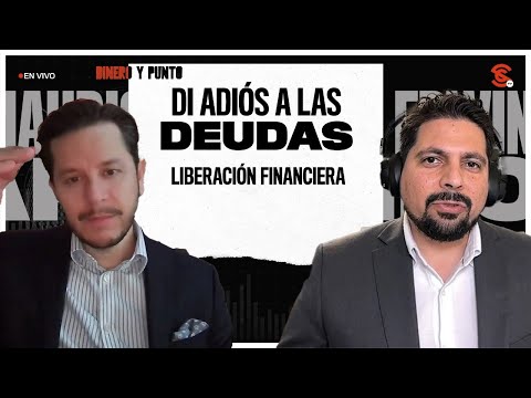 Dinero y Punto con Mauricio García y Edwin Mendoza: ¡Liberación Financiera: Di Adiós a las Deudas!