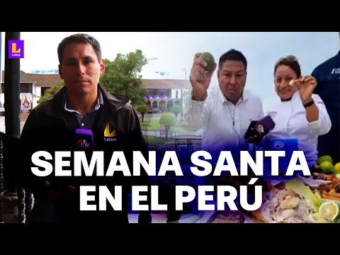 Empiezan actividades por Semana Santa en el Perú: Más de 50 mil turistas