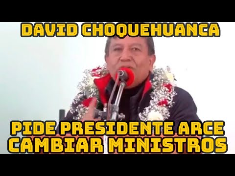 VICEPRESIDENTE CHOQUEHUANCA PIDE PRESIDENTE ARCE CUMPLIR CON CABILDO ..