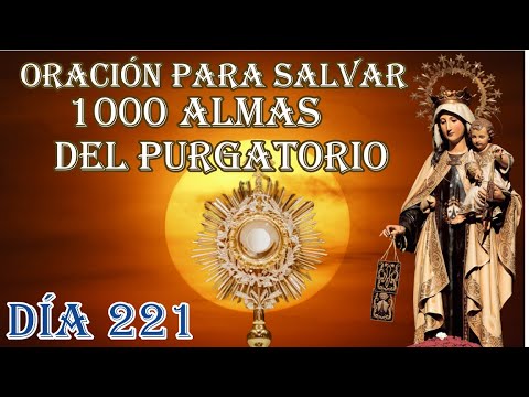 SALVAR 1000 ALMAS DEL PURGATORIO DÍA 221