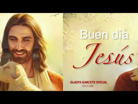 BUEN DIA JESUS. Lunes 23 de setiembre de 2024. Gladys Garcete