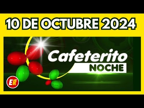 Resultados CAFETERITO NOCHE de hoy jueves 10 de octubre de 2024