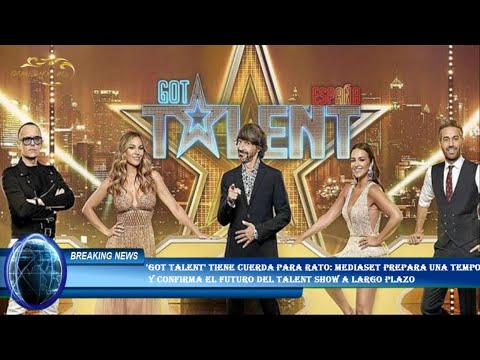 'Got Talent' tiene cuerda para rato: Mediaset prepara una temporada  y confirma el futuro del talent