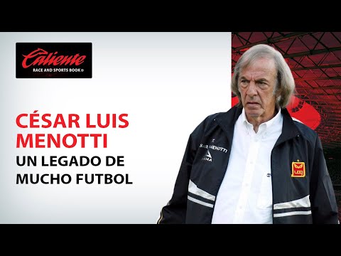 César Luis Menotti: Un legado de mucho futbol