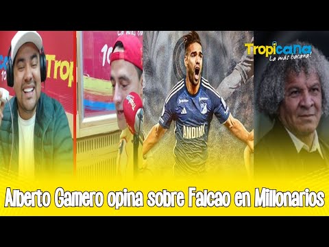 Alberto Gamero opina sobre Falcao en Millonarios