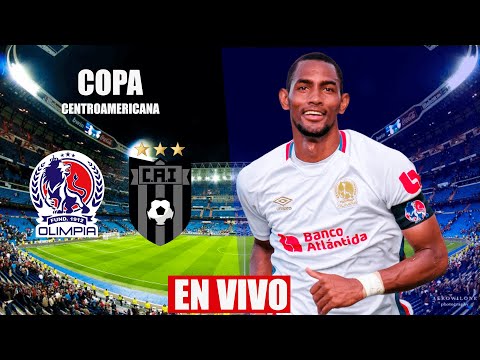 OLIMPIA VS CLUB ATLETICO INDEPENDIENTE EN VIVO | COPA CENTROAMERICANA | 02/08/2023