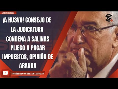 #LoMejorDeSinCensura ¡A HU3V0! CONSEJO DE LA JUDICATURA CONDENA A SALINAS PLIEGO A PAGAR IMPUESTOS..