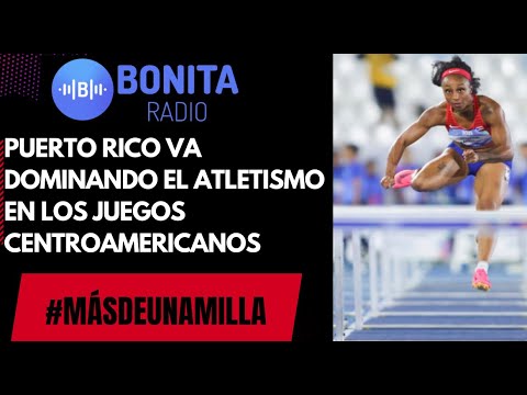 MDUM Puerto Rico va dominando el atletismo en los Juegos Centroamericanos