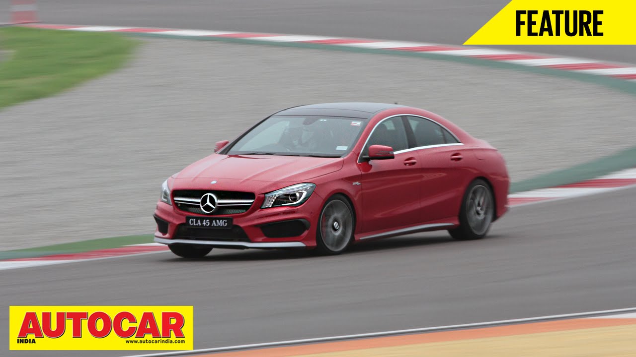 Mercedes-Benz CLA 45 AMG at the Buddh International Circuit | Feature