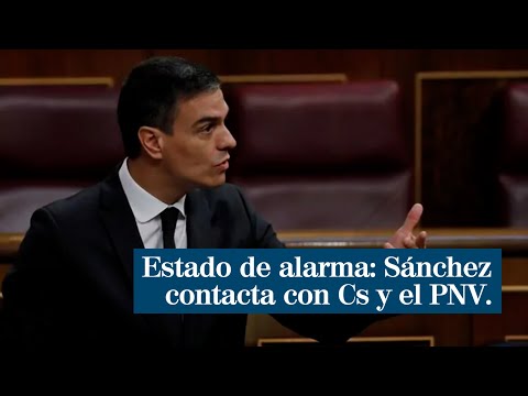 Sánchez contacta con Cs y el PNV ya se abre a negociar una última prórroga del estado de alarma