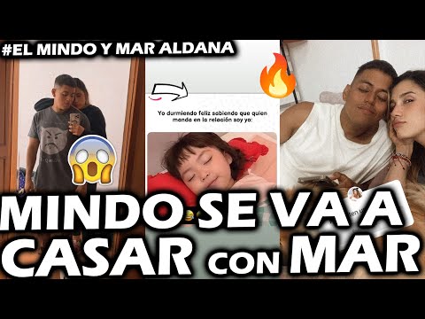 El Mindo ??  Mar Aldana *NOS VAMOS A CASAR* ¿Me gustan las ?ALTAS ¿COMO NOS ?CONOCIMOS