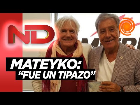 Mateyko sobre Sergio Denis: Fue un tipazo, íntegro