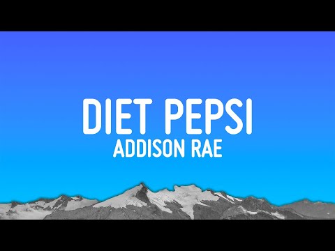 Addison Rae - Diet Pepsi (Lyrics)