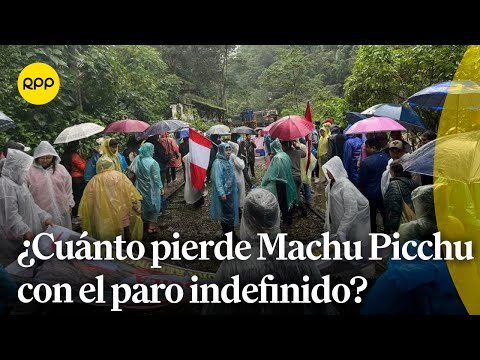 ¿Cuánto pierde Machu Picchu con el paro indefinido?