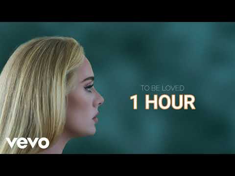 Adele - To Be Loved ( 1 Hour Audio Loop )