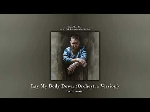 Lay My Body Down (Orchestra Version) (Instrumental) - Rag'n'Bone Man