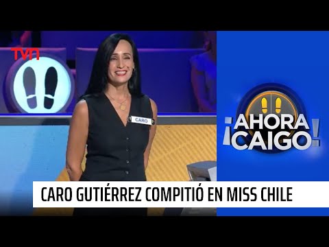 Carolina Gutiérrez recuerda cuando compitió con Cecilia Bolocco en Miss Chile | ¡Ahora caigo!