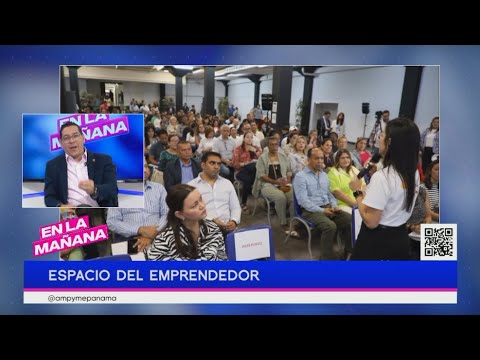 AMPYME abre su nuevo: Espacio del emprendedor | En La Mañana