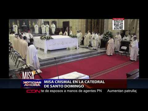 Celebración de Misa Crismal en la Catedral de Santo Domingo