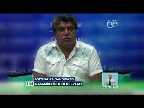 Asesinan a candidato a asambleísta por Los Ríos en Quevedo