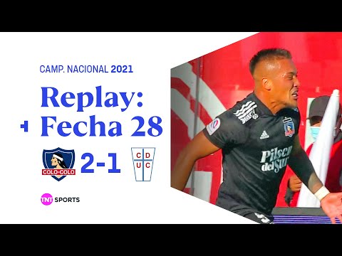 TNT Sports Replay Histórico: Colo Colo 2 - 1 Universidad Católica | Camp. Nacional 2021 - Fecha 28