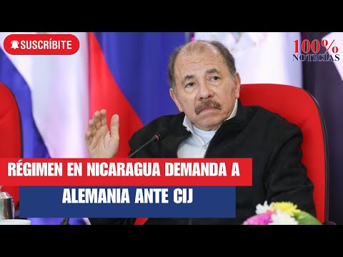 Régimen en Nicaragua demanda a Alemania ante la CIJ por presuntas violaciones a Convención Genocidio
