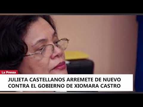 Julieta Castellanos arremete de nuevo contra el Gobierno de Xiomara Castro