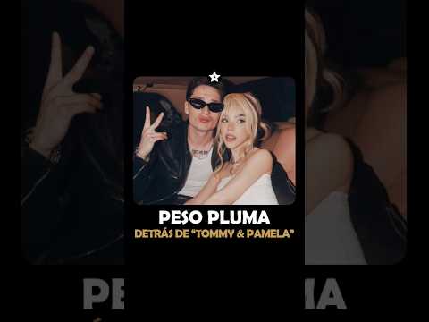 Detrás de TOMMY & PAMELA de Peso Pluma y Kenia Os #viral #chisme #polemica #keniaos #pesopluma