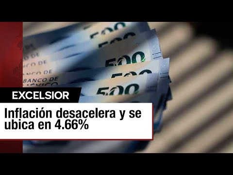 La inflación se desacelera a 4.66% tras un INPC de 0.09%