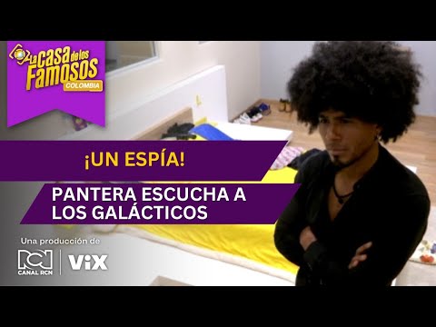 Pantera espía a ‘Los Galácticos’ y se sorprende con sus palabras | La casa de los famosos Colombia