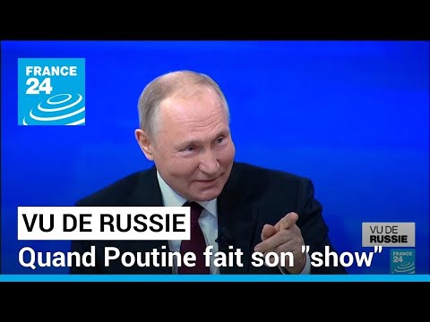Vu de Russie : quand Vladimir Poutine fait son show • FRANCE 24