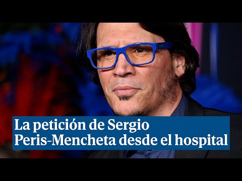 La petición de Sergio Peris-Mencheta desde el hospital donde recibe tratamiento contra el cáncer