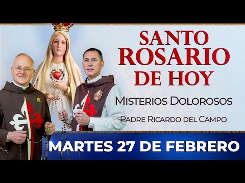 Santo Rosario de Hoy | Martes 27 de Febrero - Misterios Dolorosos #rosario #santorosario